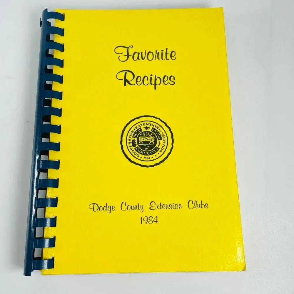 Favorite Recipes Dodge County NE Extension Clubs 1984 Spiral Cookbook Nebraska
